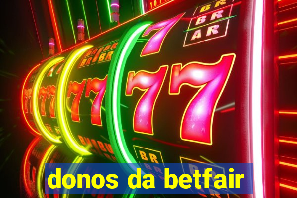 donos da betfair